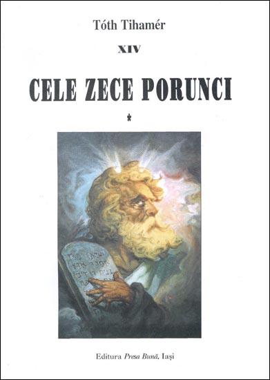 Cele zece porunci. Vol. 1