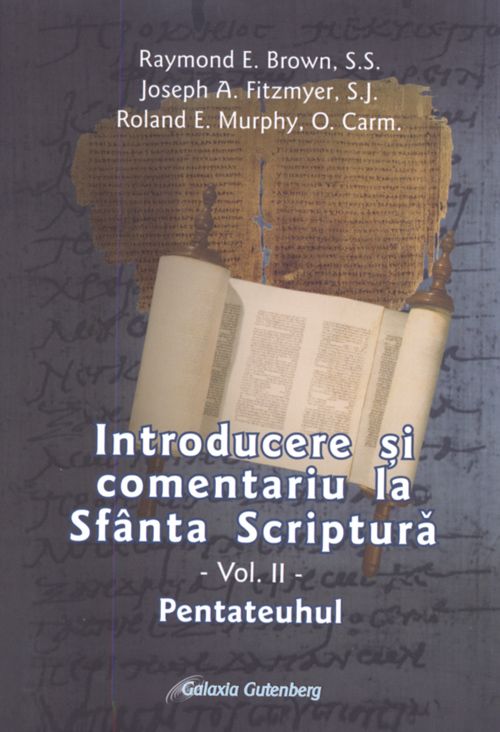 Introducere și comentariu la Sfânta Scriptura. Vol. 2 Pentateuhul