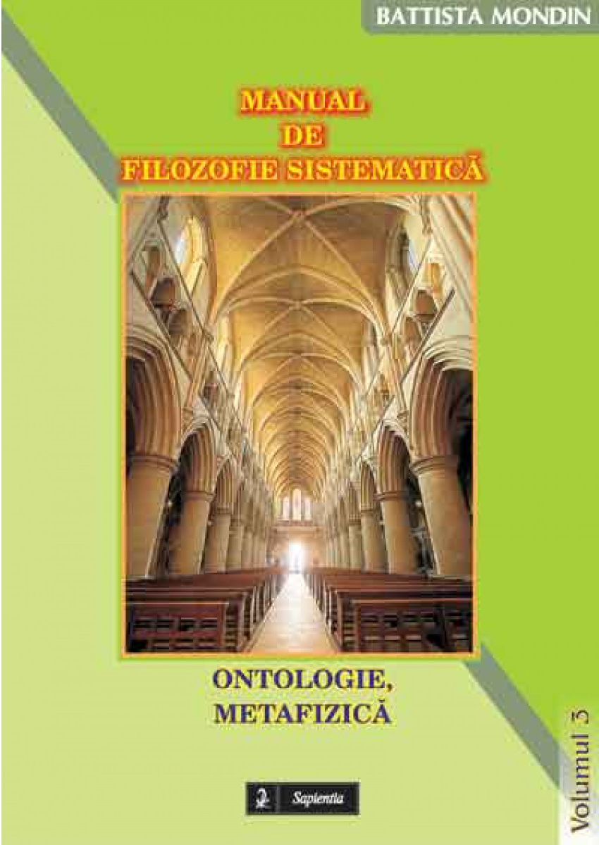 Manual de filozofie sistematică. Vol. 3. Ontologie, Metafizică
