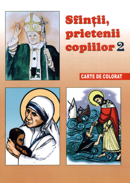 Sfinții, prietenii copiilor. Carte de colorat. Vol.2
