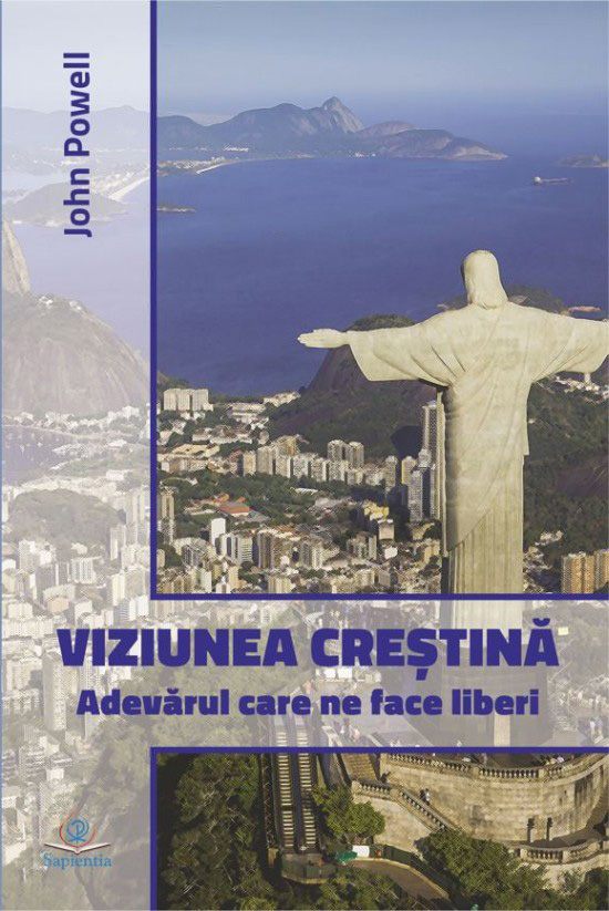 Viziunea creștină. Adevărul care ne face liberi